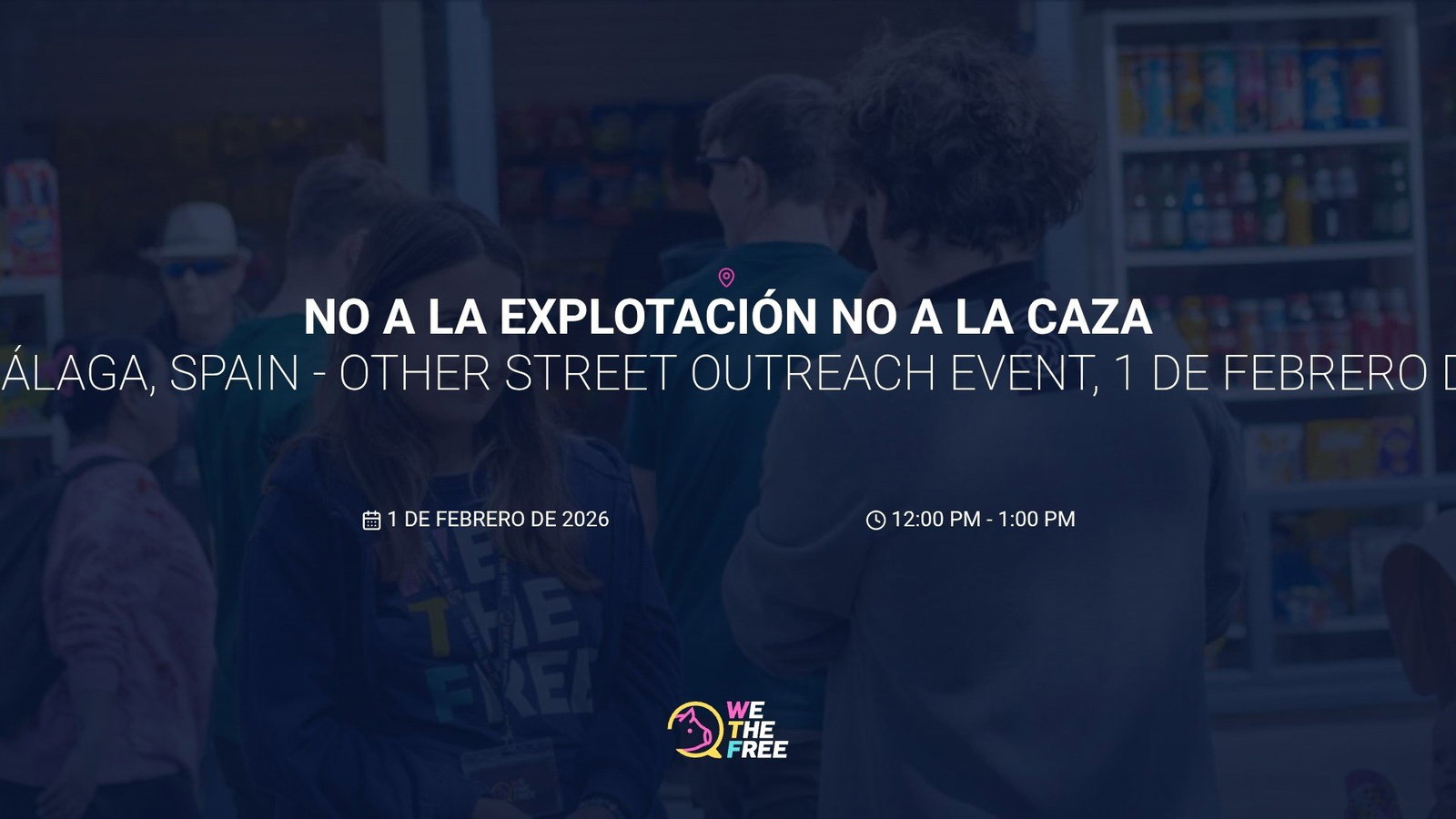 WTF: Málaga, Spain - Other Street Outreach Event, 1 de febrero de 2026