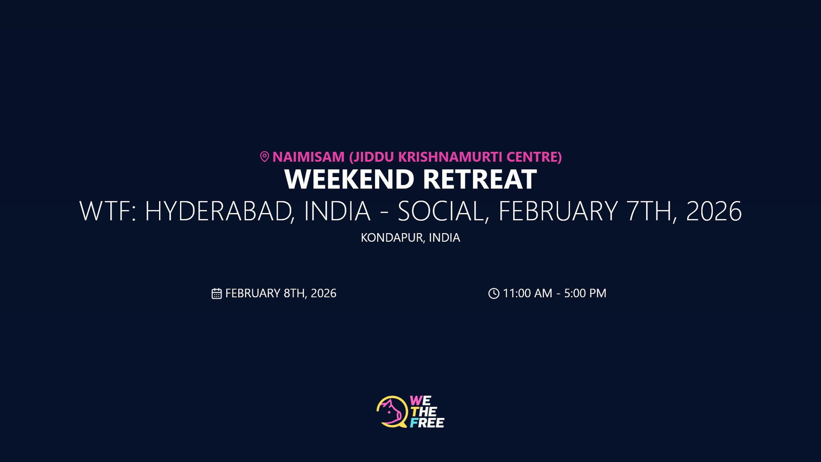 WTF: Hyderabad, India - Social, February 7th, 2026