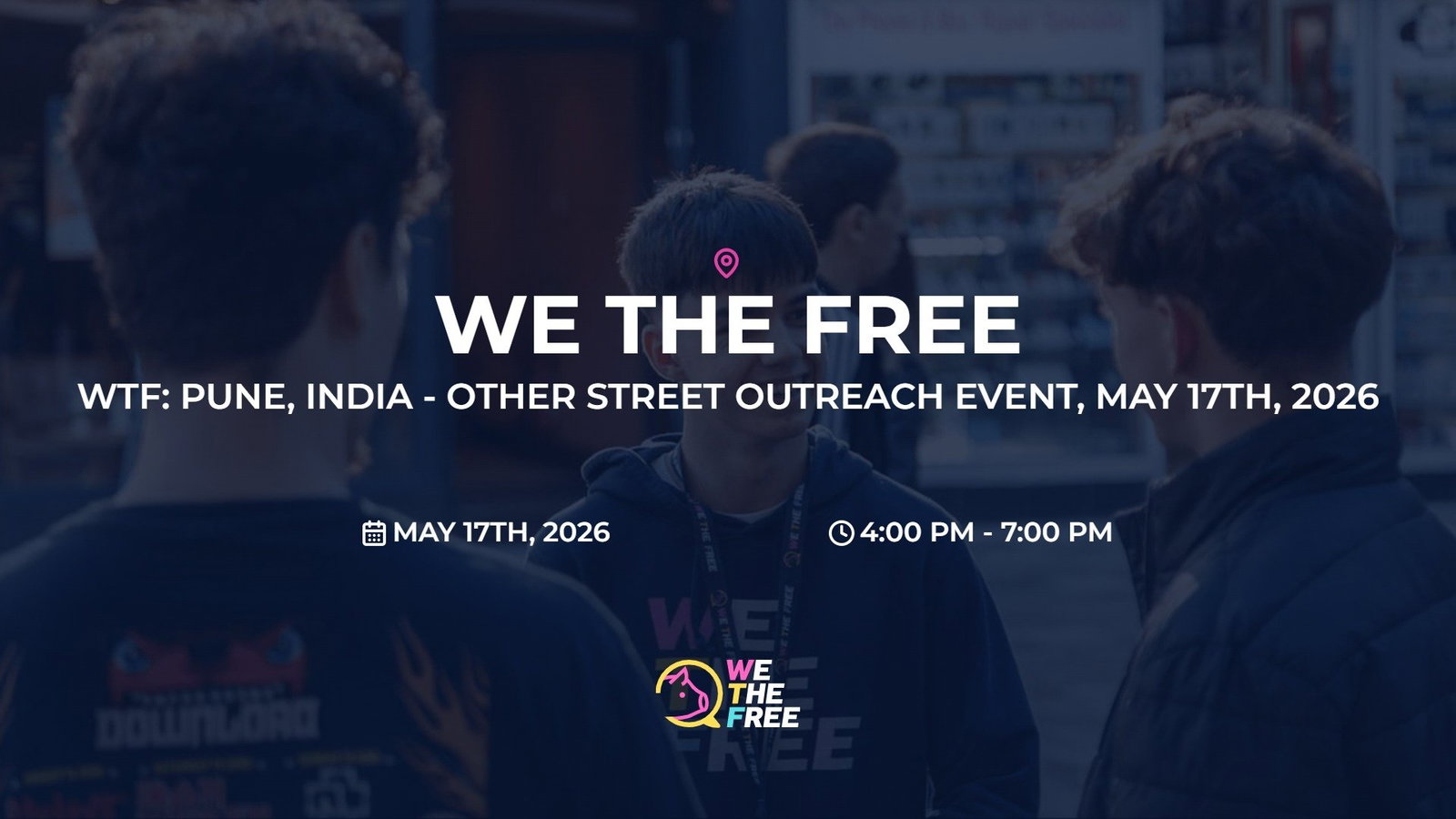 WTF: Pune, India - Other Street Outreach Event, May 17th, 2026