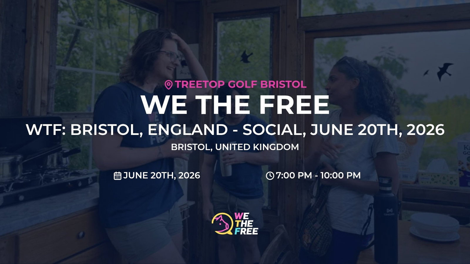WTF: Bristol, England - Social, June 20th, 2026
