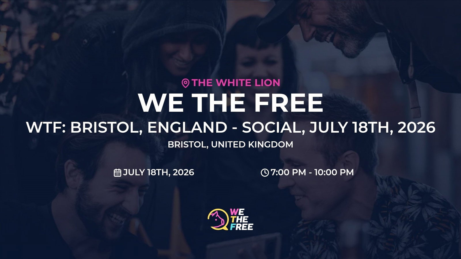 WTF: Bristol, England - Social, July 18th, 2026