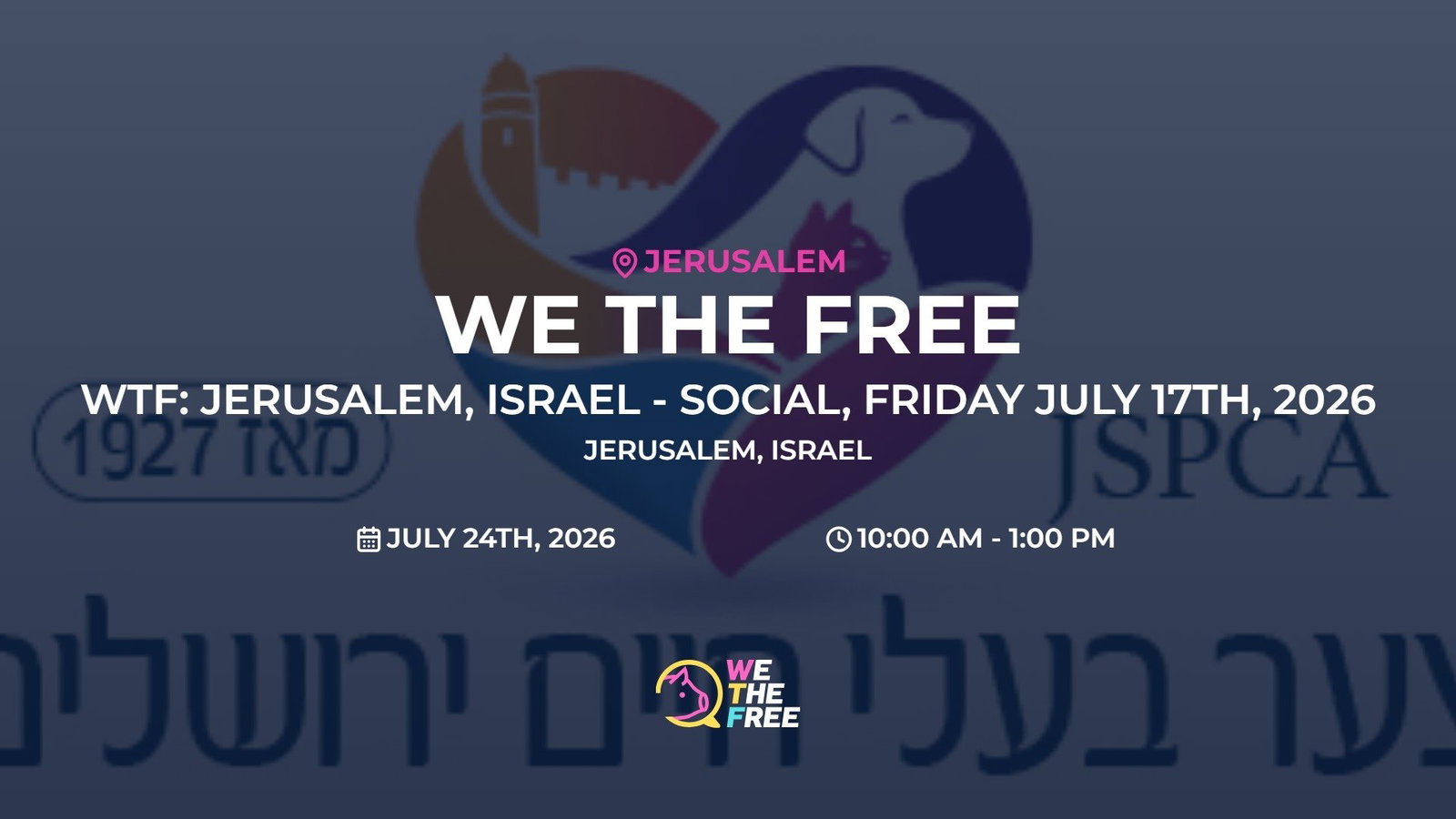 WTF: Jerusalem, Israel - Social, FRIDAY July 17th, 2026