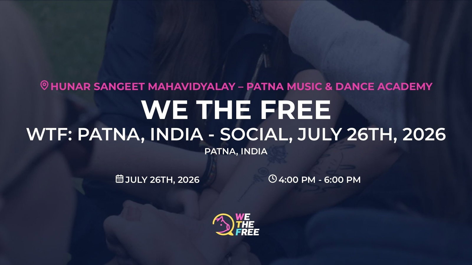 WTF: Patna, India - Social, July 26th, 2026
