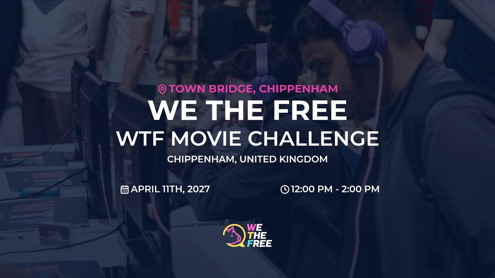 Chippenham Pop-Up Event by WTF: Bristol, England - WTF Movie Challenge, April 11th, 2027