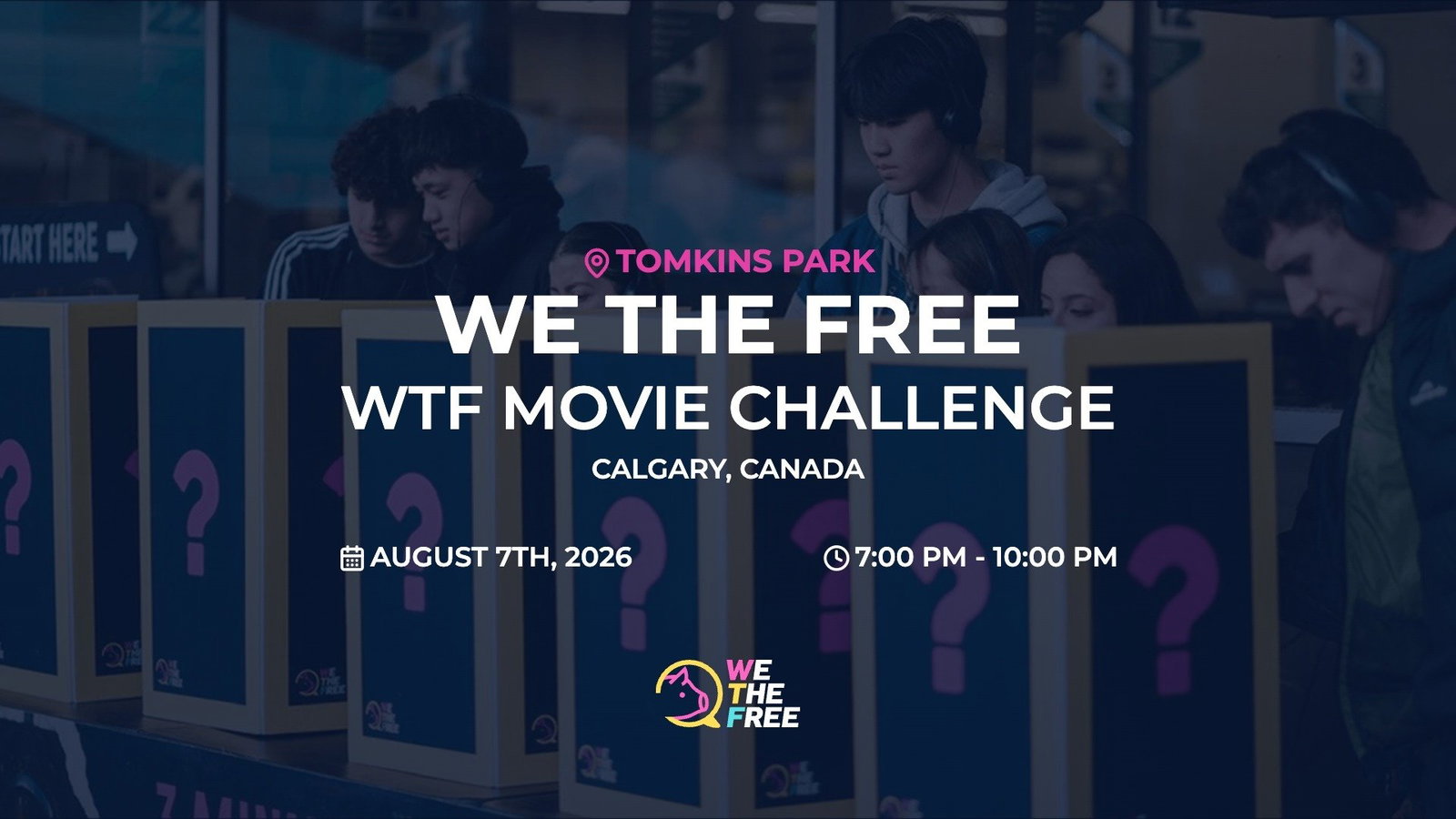WTF: Calgary, Canada - WTF Movie Challenge, August 7th, 2026