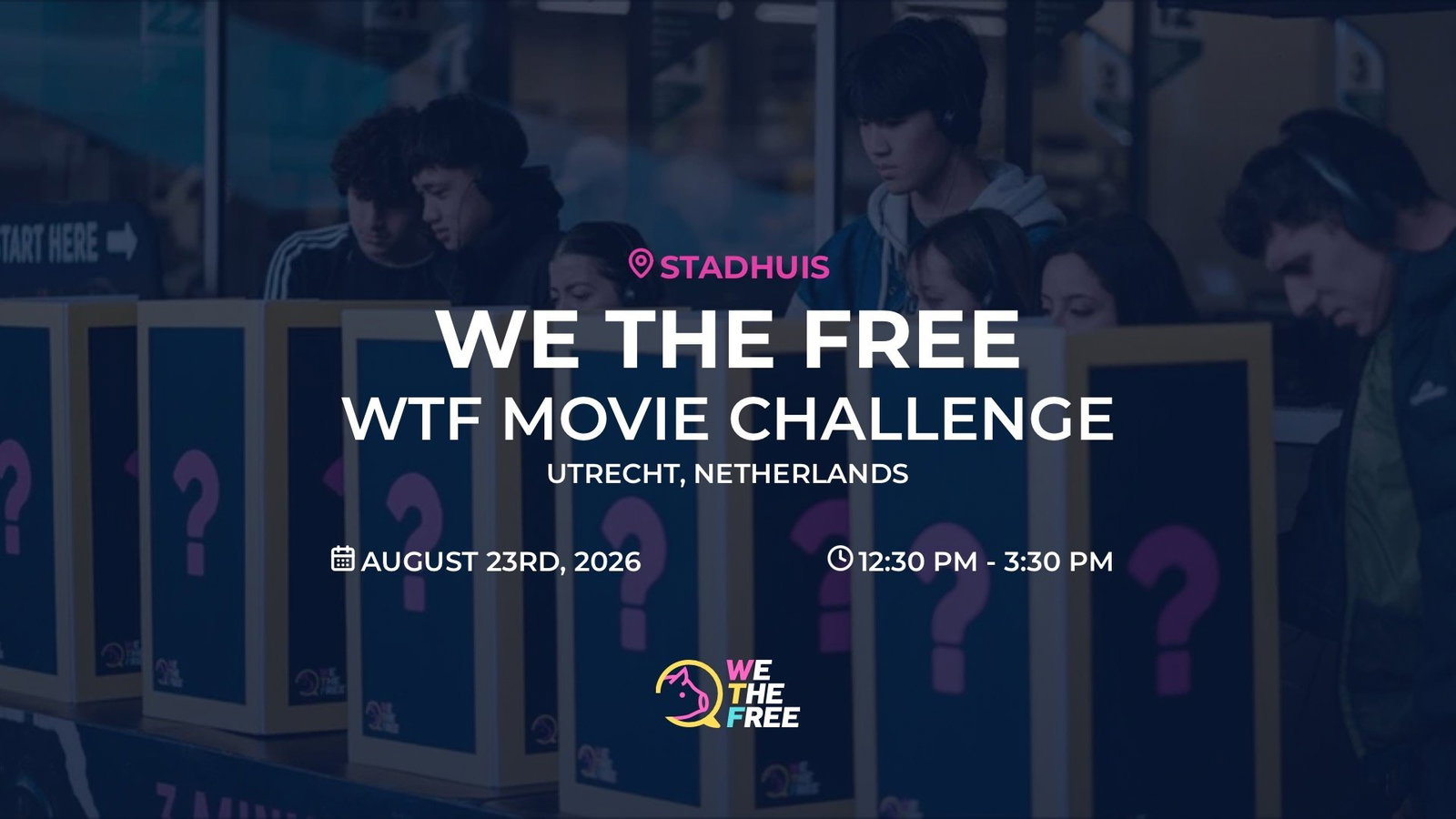 WTF: Utrecht, Netherlands - WTF Movie Challenge, August 23rd, 2026