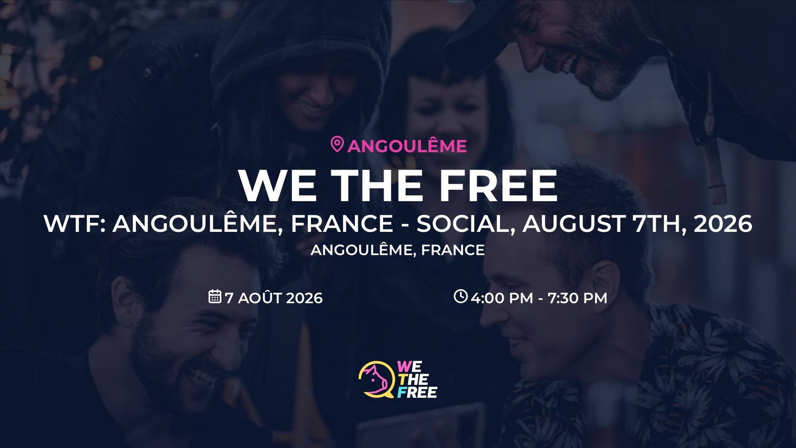 WTF: Angoulême, France - Social, August 7th, 2026