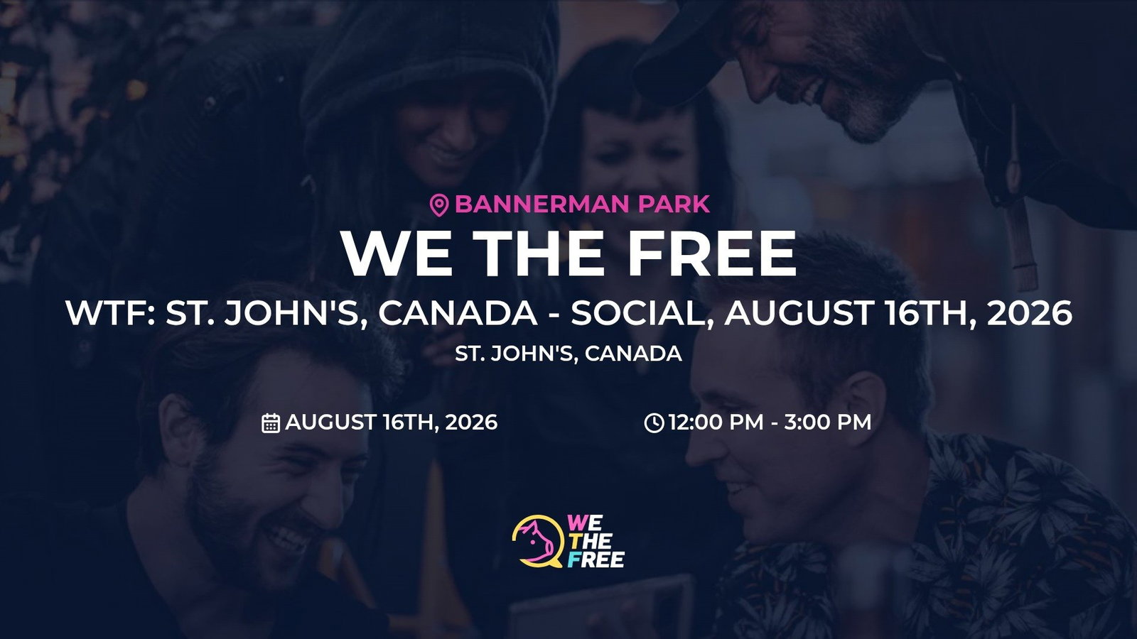 WTF: St. John's, Canada - Social, August 16th, 2026