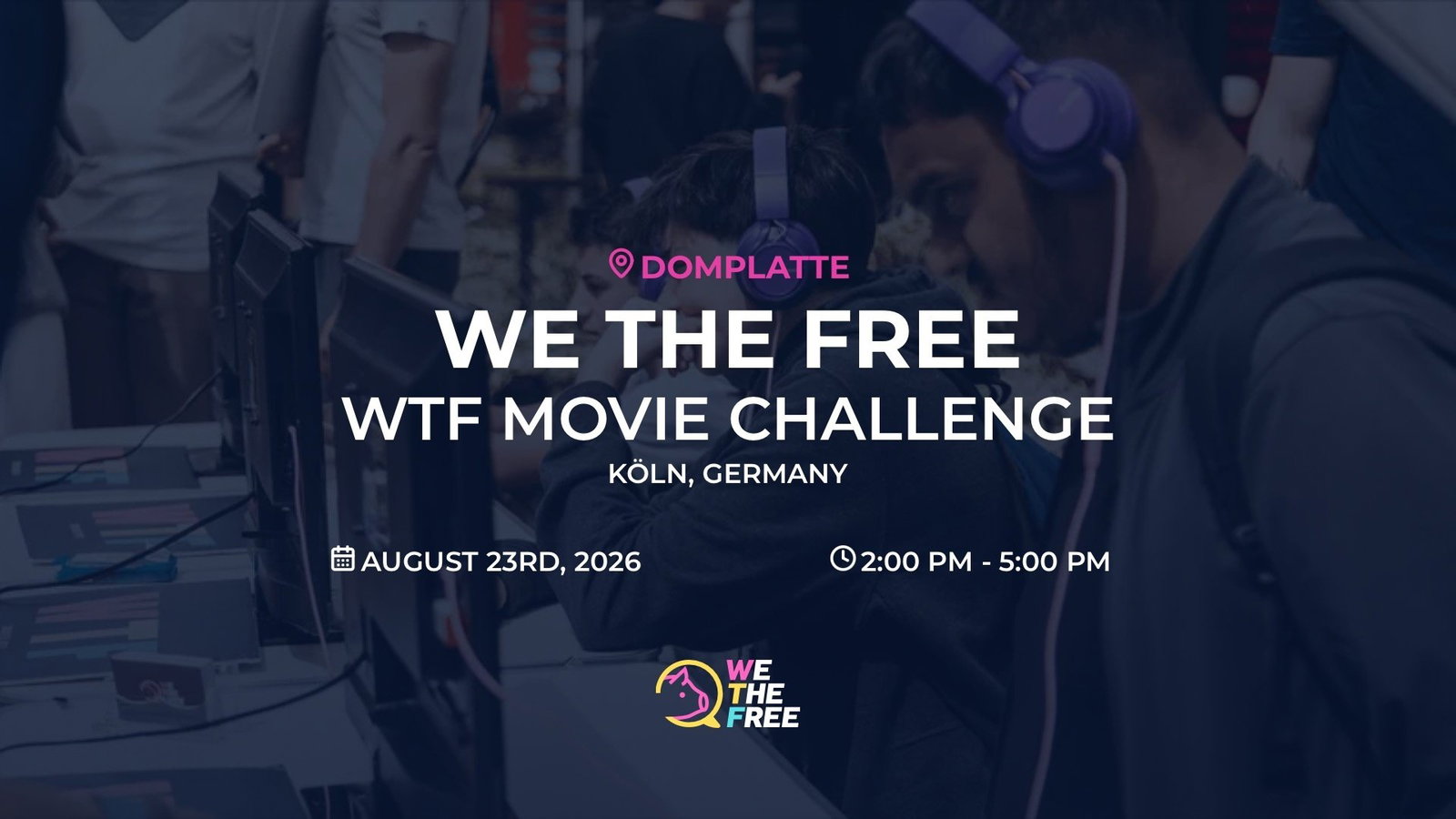WTF: Cologne, Germany - WTF Movie Challenge, August 23rd, 2026