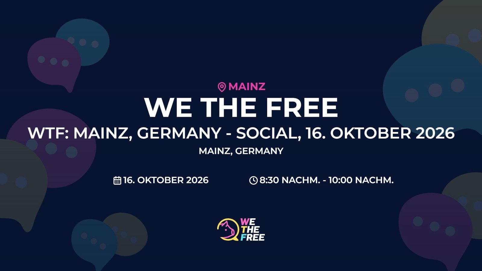 WTF: Mainz, Germany - Social, 16. Oktober 2026