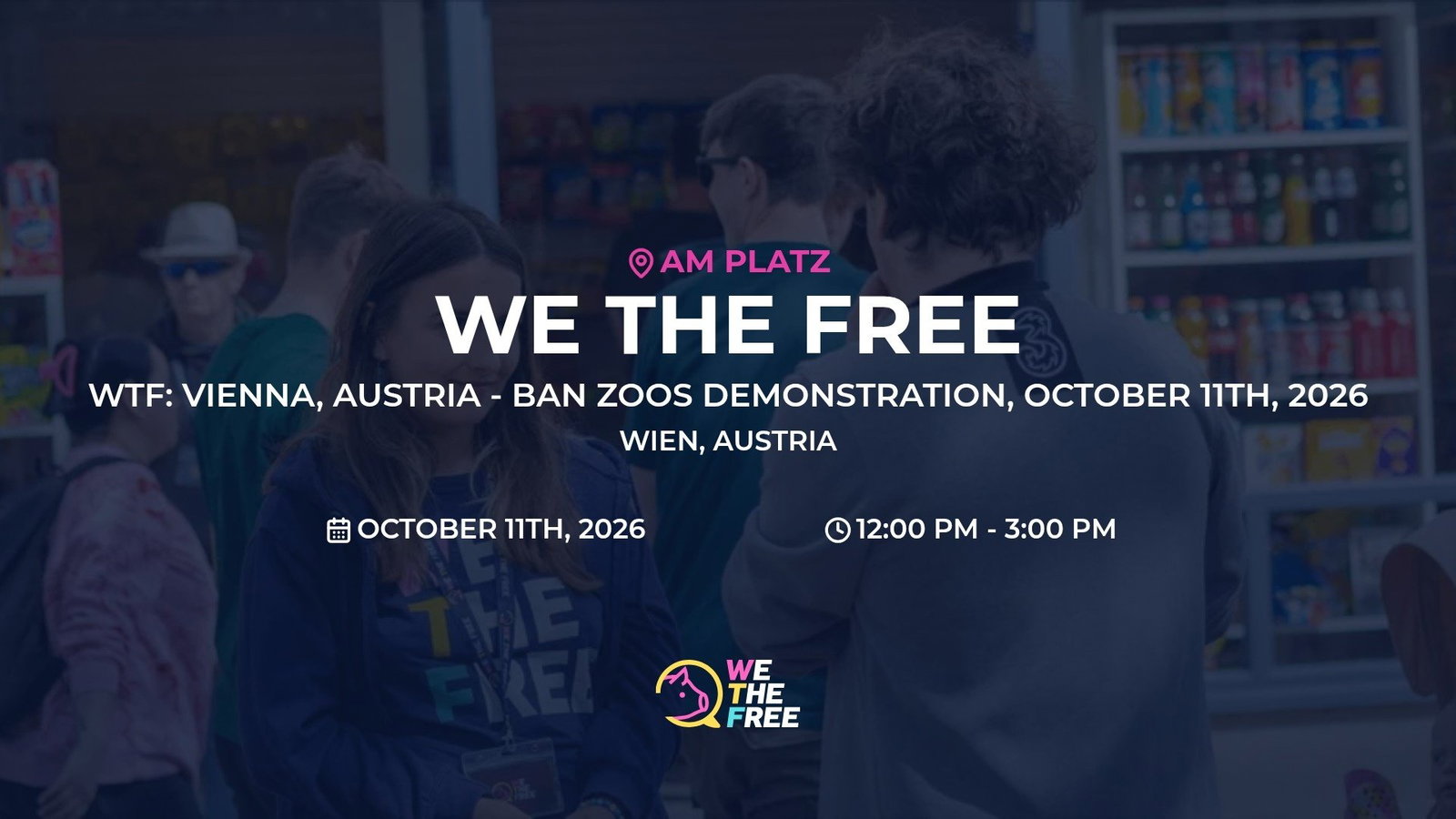 WTF: Vienna, Austria - Ban zoos demonstration, October 11th, 2026