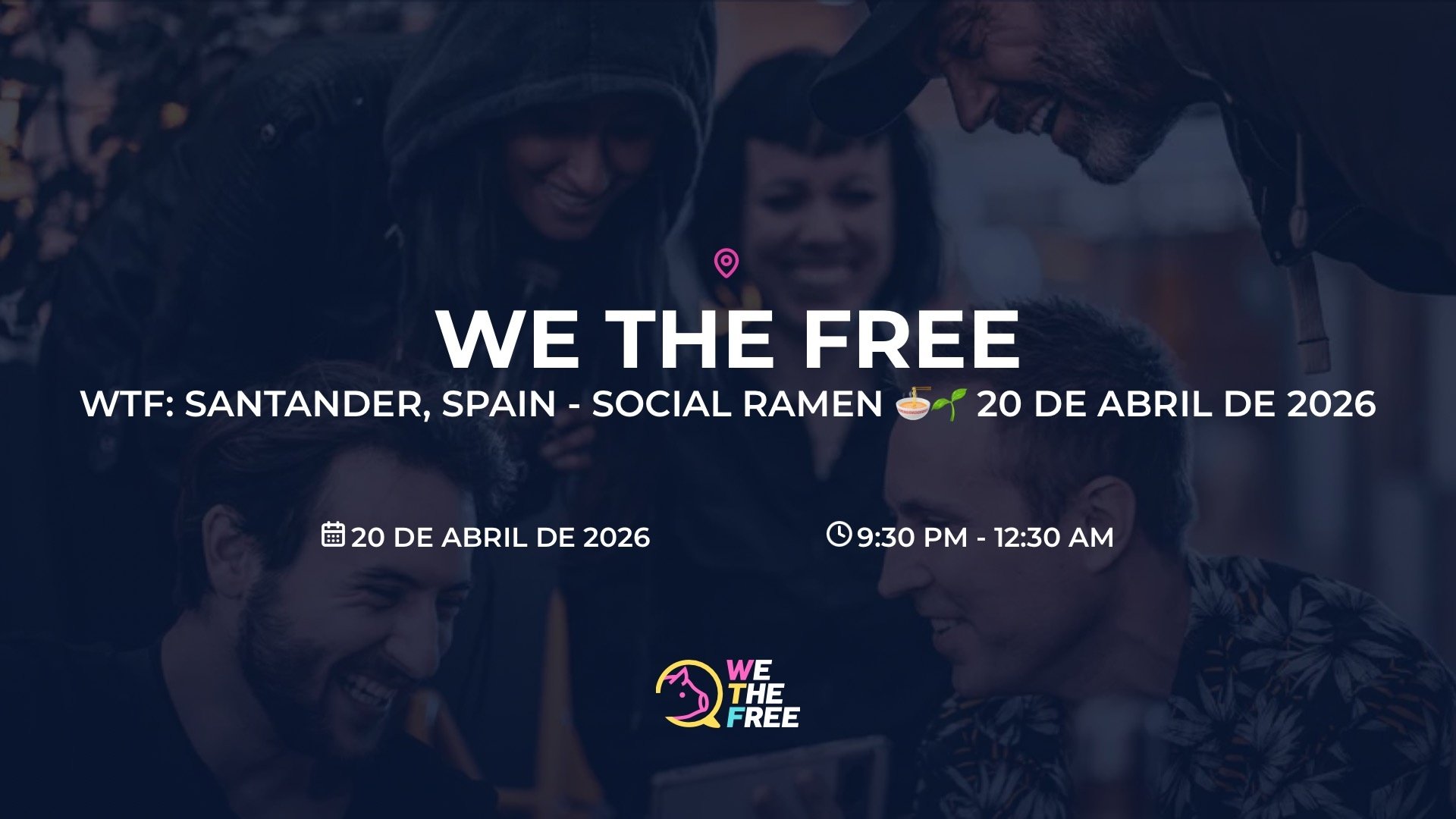 WTF: Santander, Spain - Social Ramen 🍜🌱 20 de abril de 2026