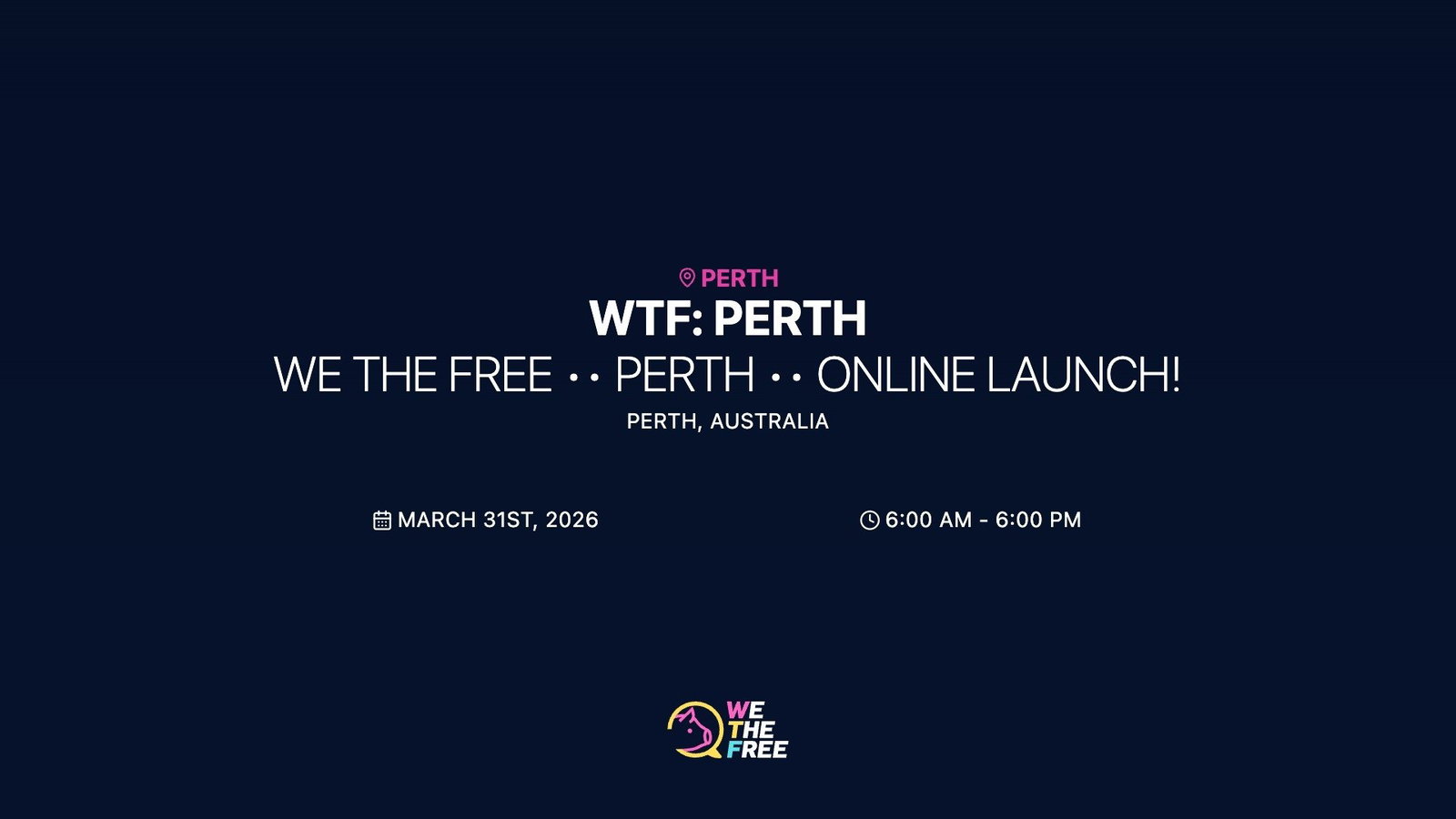 WE THE FREE •• PERTH •• Online Launch!