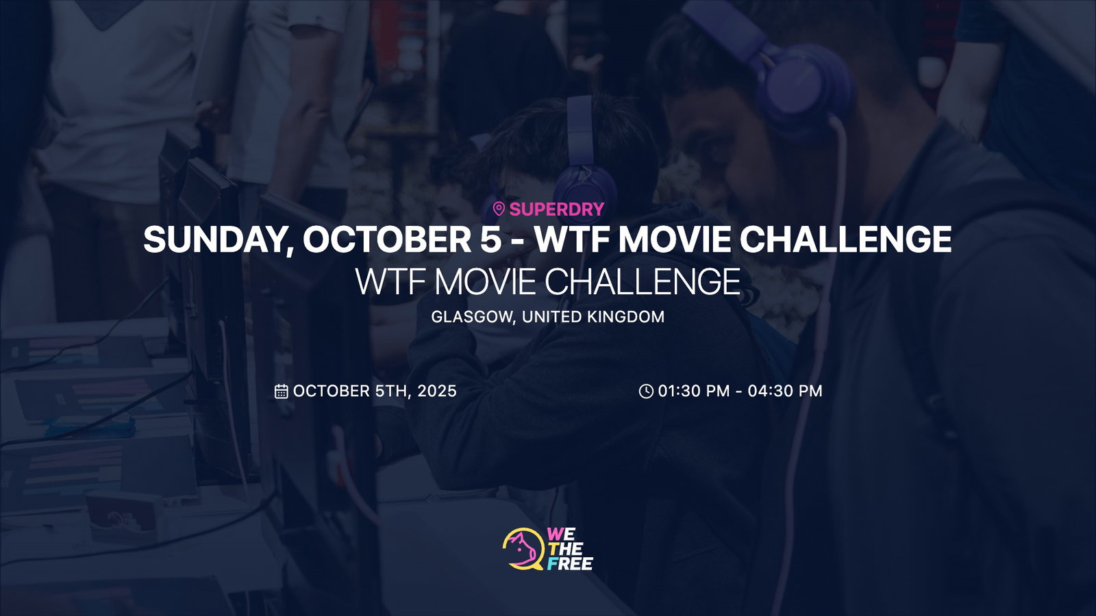 WTF: Glasgow, Scotland, UK - WTF Movie Challenge, October 5th, 2025