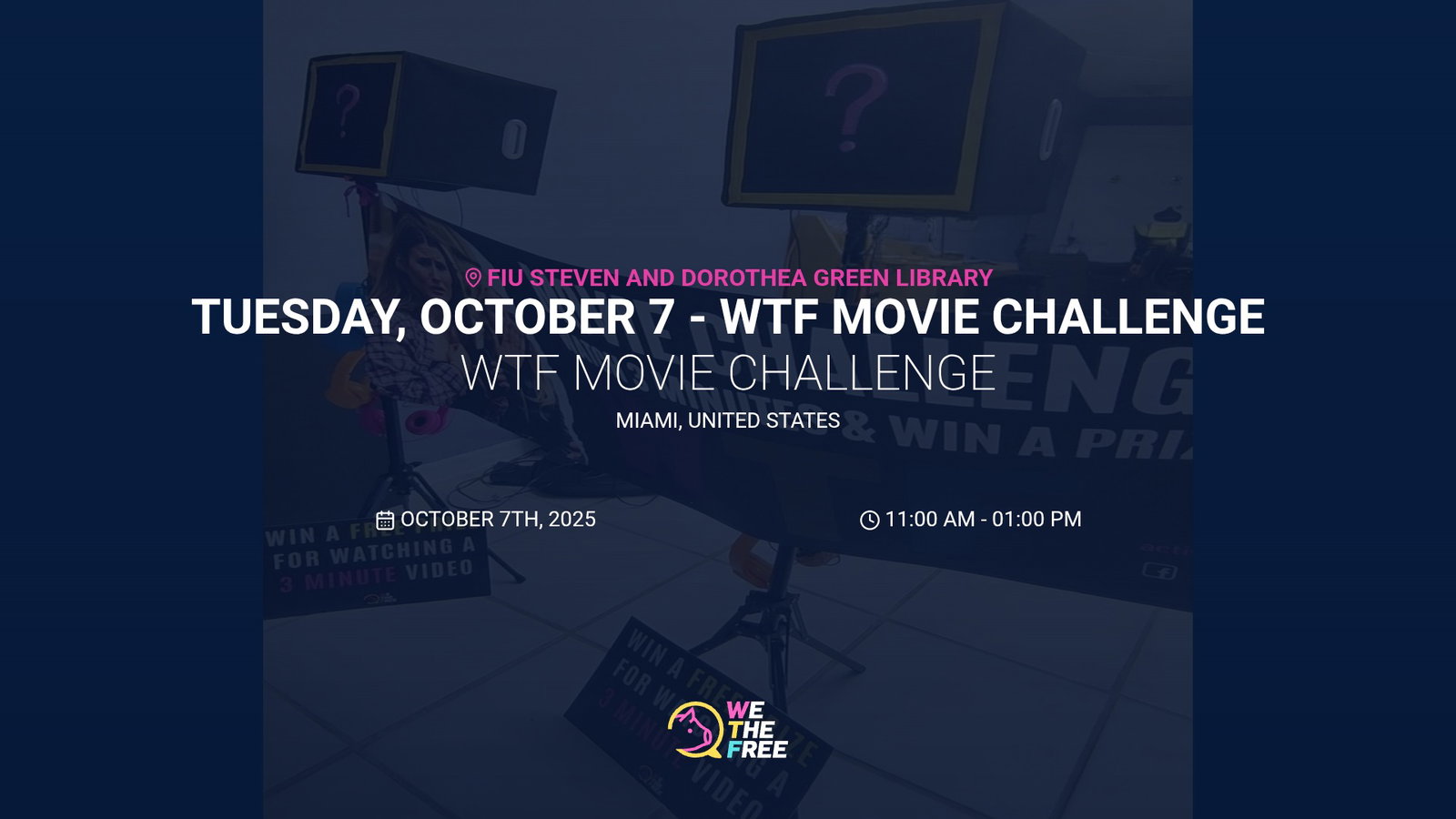 WTF: Miami, FL, USA - WTF Movie Challenge, October 7th, 2025