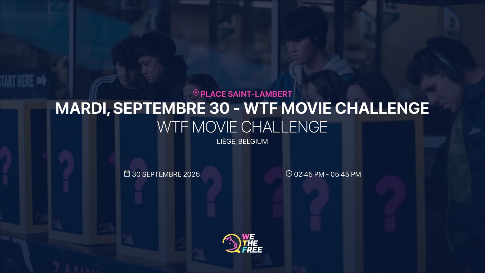 WTF: Liège, Belgium - WTF Movie Challenge, 30 septembre 2025