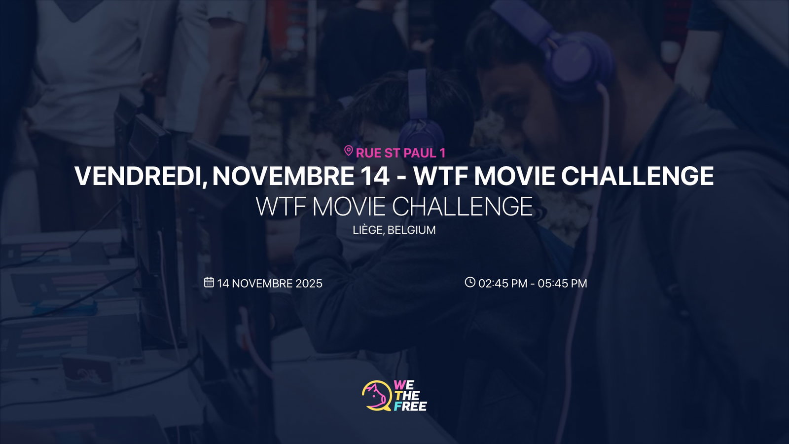 WTF: Liège, Belgium - WTF Movie Challenge, 14 novembre 2025