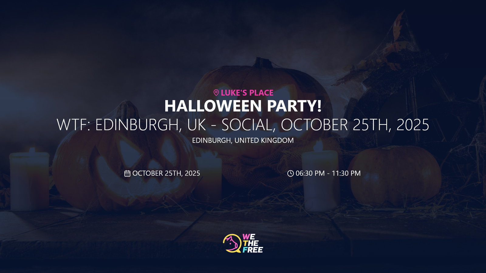 WTF: Edinburgh, UK - Social, October 25th, 2025