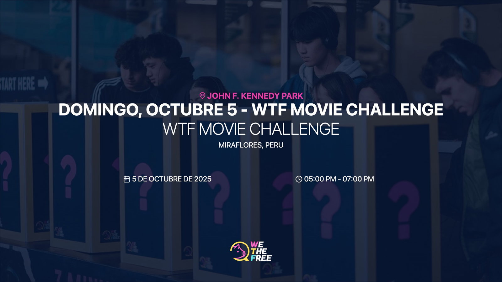 WTF: Lima, Perú - WTF Movie Challenge, 5 de octubre de 2025