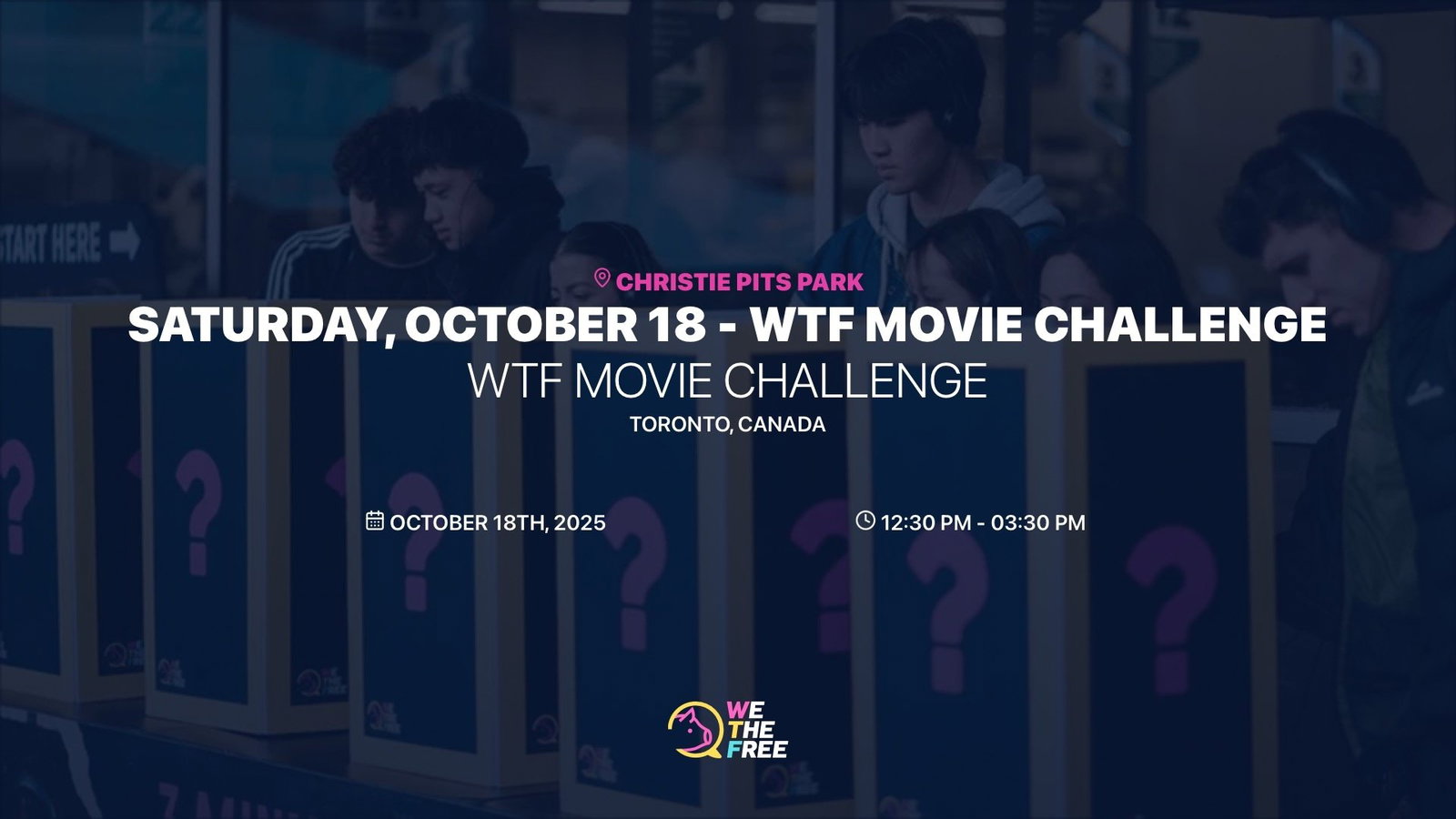 WTF: Toronto, Canada - WTF Movie Challenge, October 18th, 2025