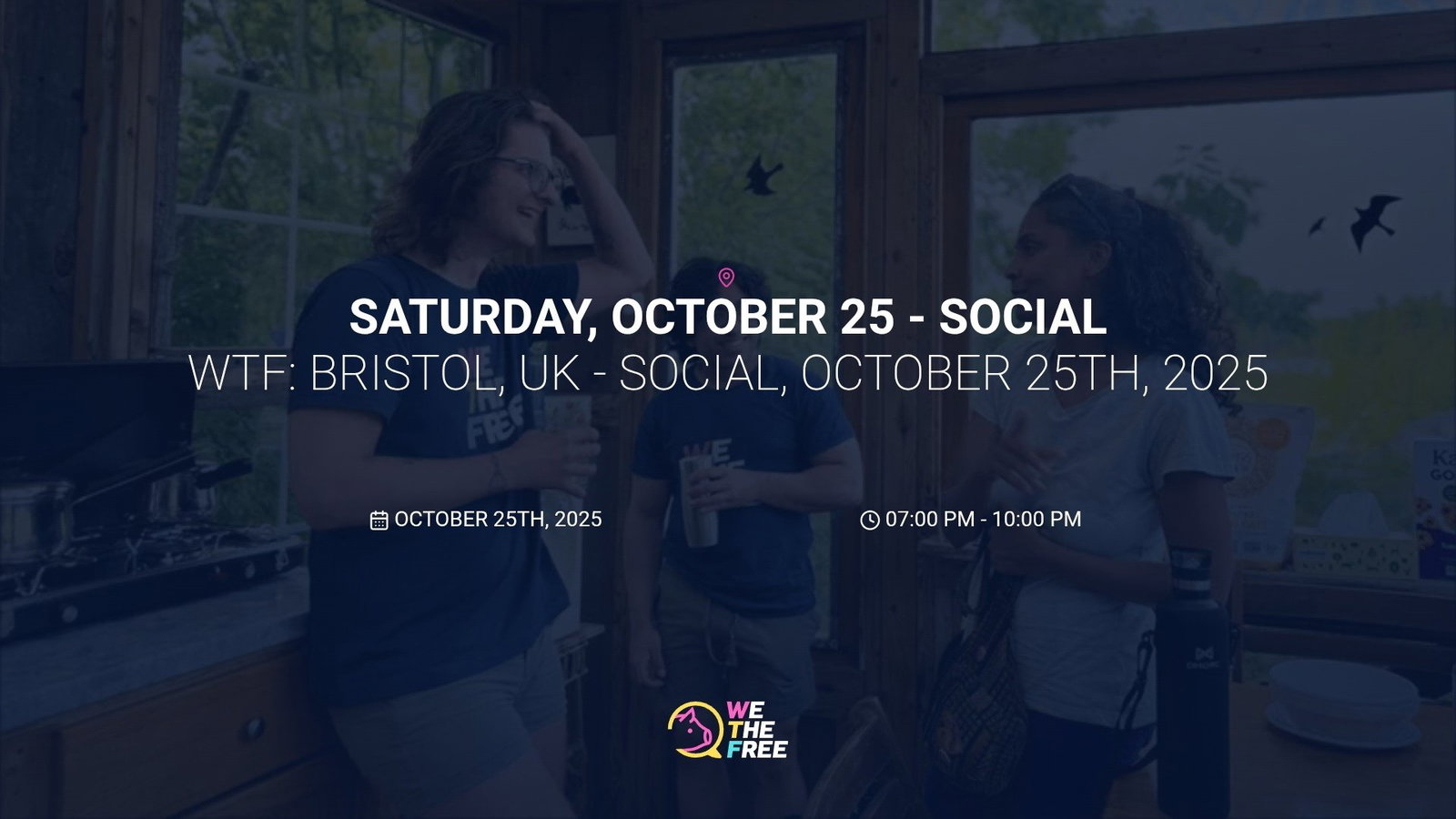 WTF: Bristol, UK - Social, October 25th, 2025