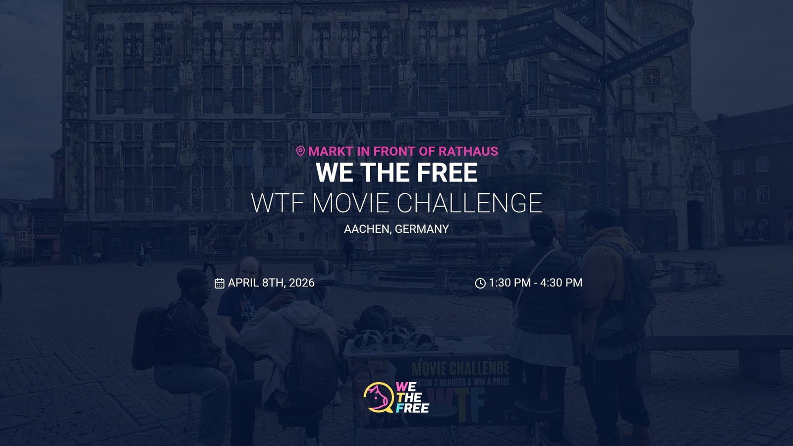WTF: Aachen, Germany - WTF Movie Challenge, April 8th, 2026