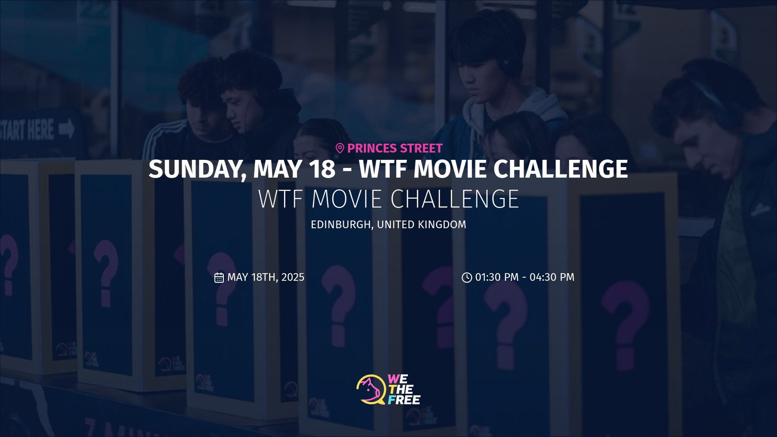 WTF: Edinburgh, UK - WTF Movie Challenge, May 18th, 2025
