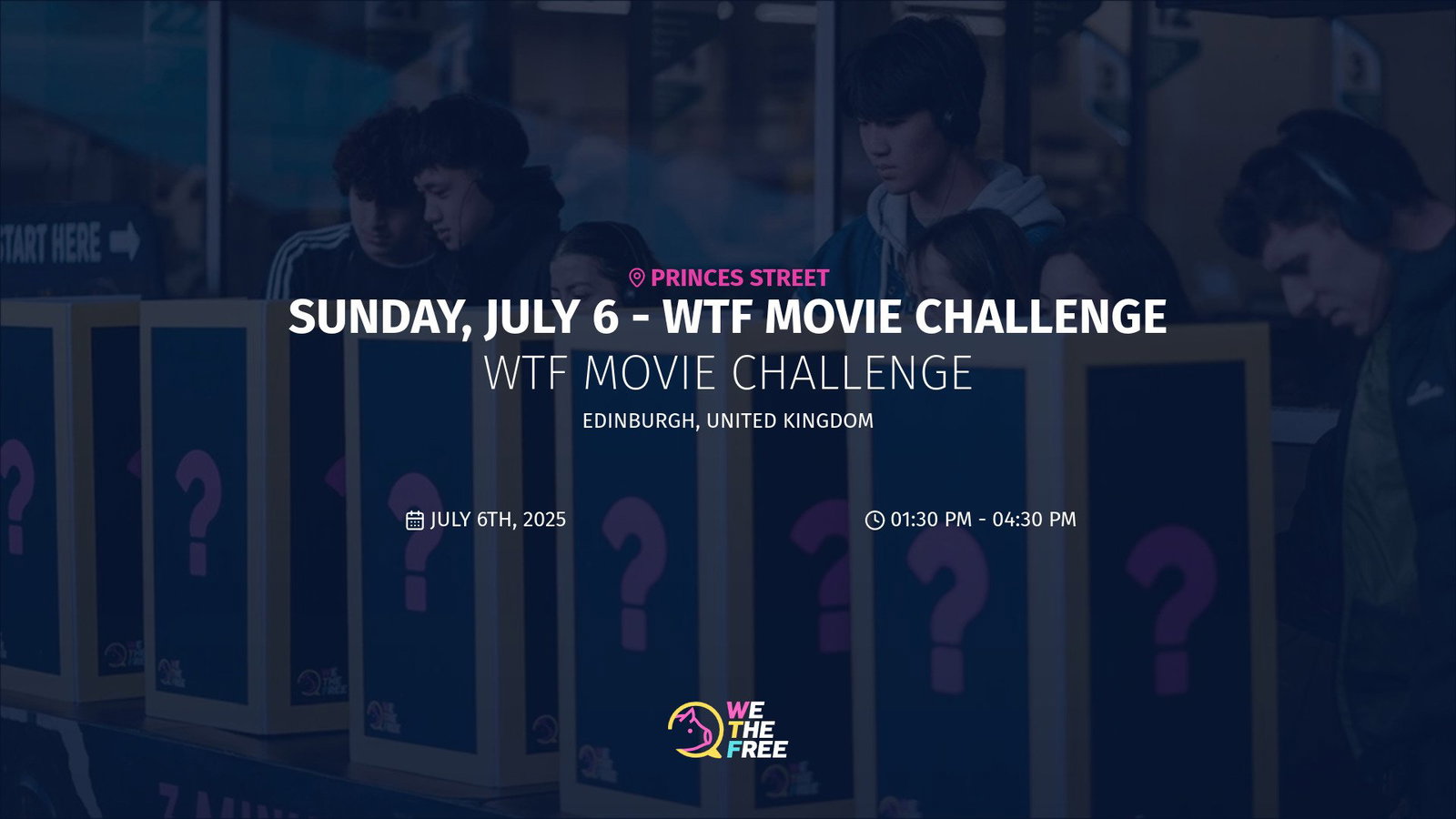 WTF: Edinburgh, UK - WTF Movie Challenge, July 6th, 2025