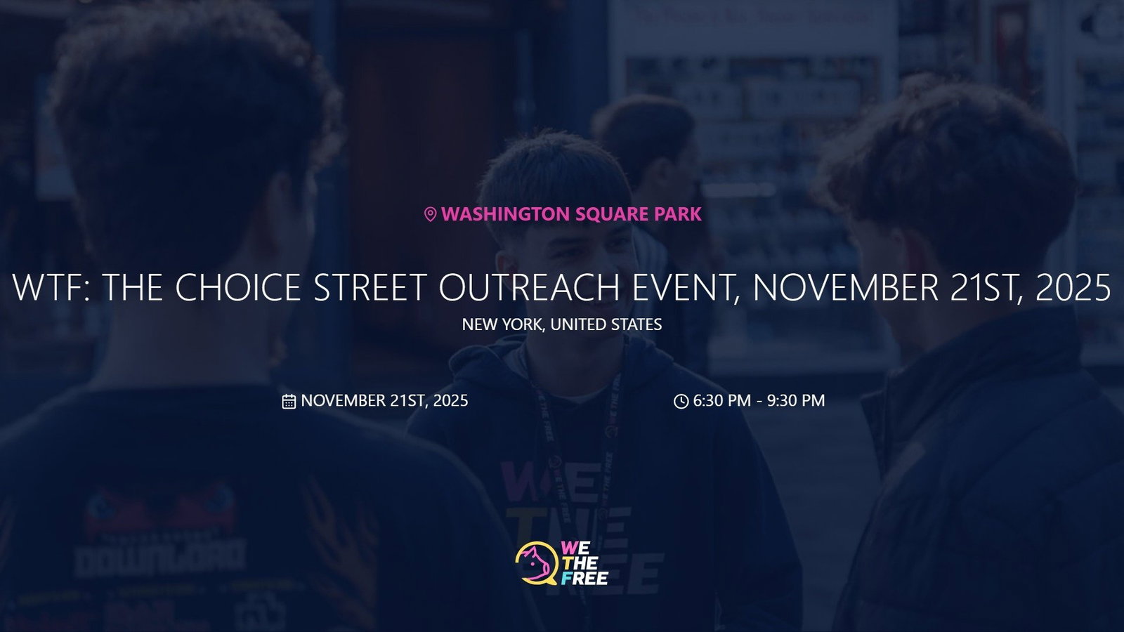 WTF: The Choice Street Outreach Event, November 21st, 2025