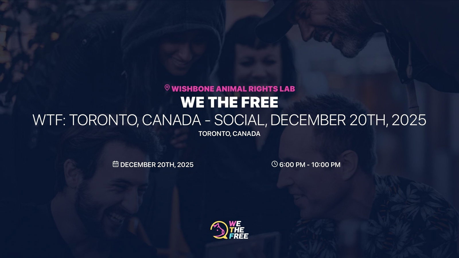 WTF: Toronto, Canada - Social, December 20th, 2025