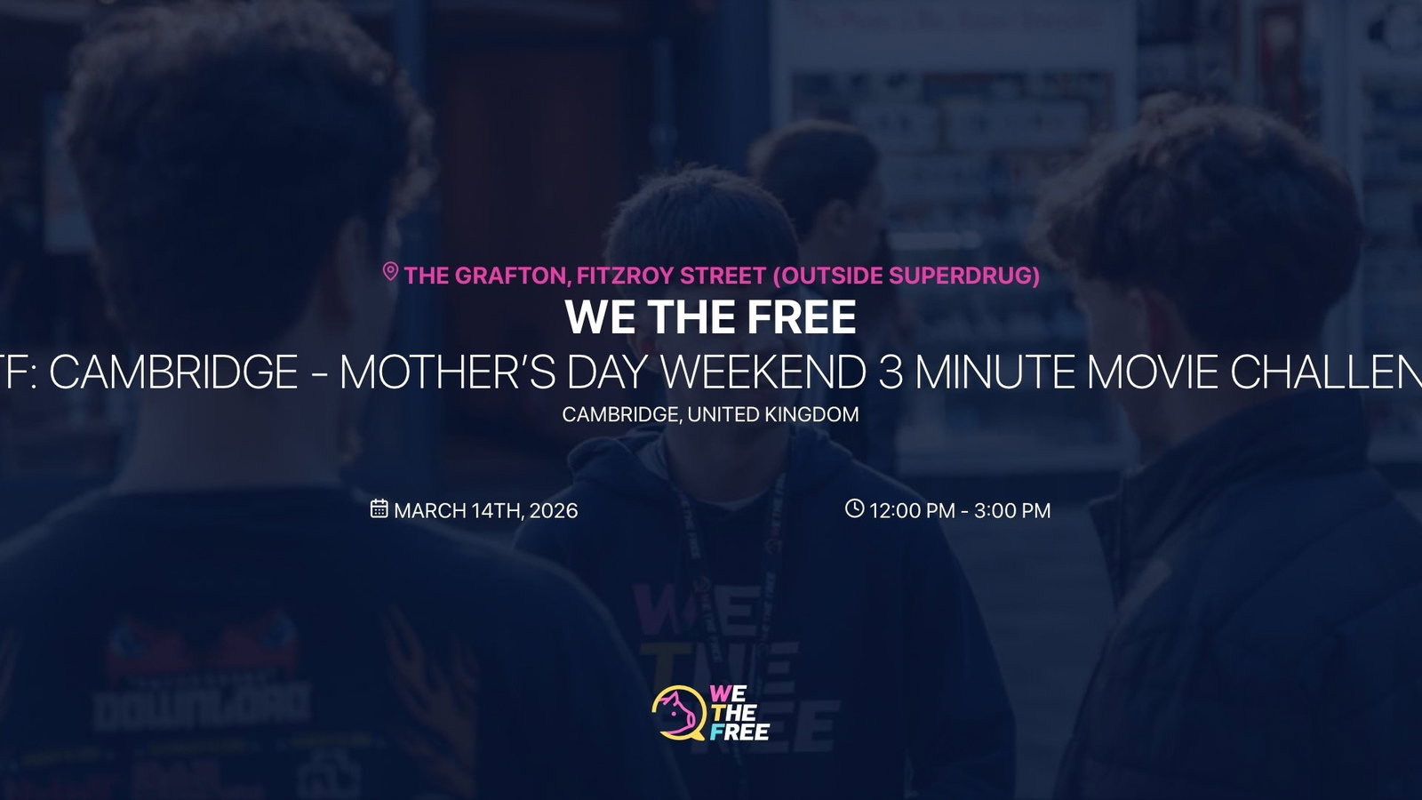 WTF: Cambridge - Mother’s Day Weekend 3 Minute Movie Challenge