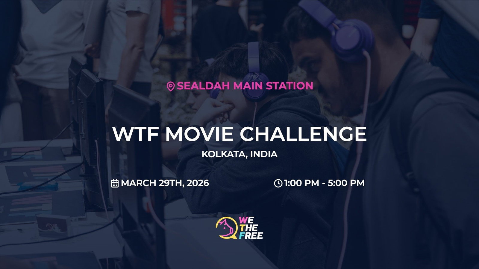 WTF: Kolkata, India - WTF Movie Challenge, March 29th, 2026