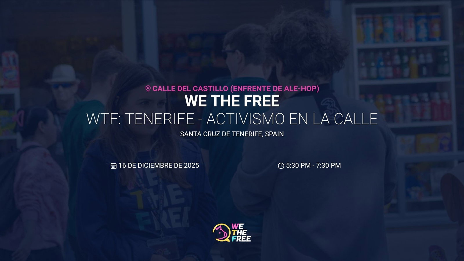 WTF: Tenerife - Activismo en la Calle