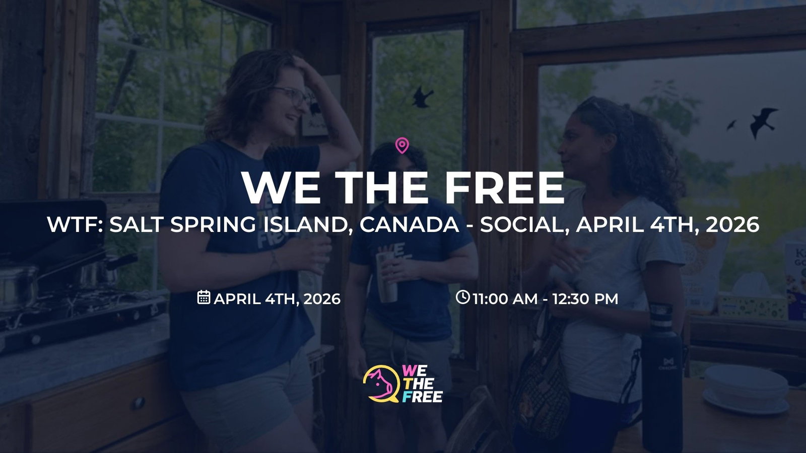 WTF: Salt Spring Island, Canada - Social, April 4th, 2026
