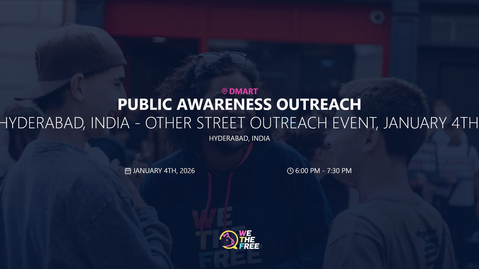 WTF: Hyderabad, India - Other Street Outreach Event, January 4th, 2026
